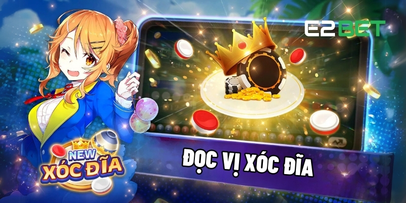 Đọc Vị Xóc Đĩa Từ E2BET – Chiến Thuật Nâng Cao Khả Năng Dự Đoán 1 Đọc vị xóc đĩa